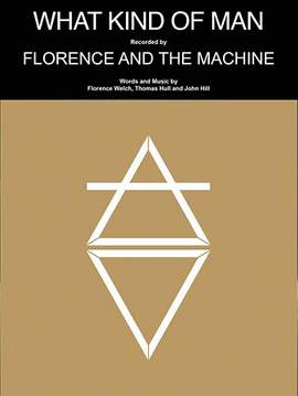 Florence And The Machine: What Kind Of Man
