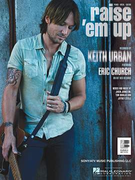 Keith Urban feat. Eric Church: Raise 'Em Up