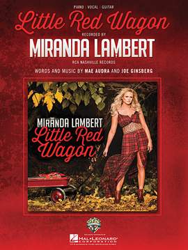 Miranda Lambert: Little Red Wagon