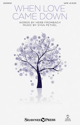 Stan Pethel: When Love Came Down