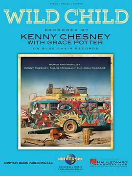 Kenny Chesney with Grace Potter: Wild Child