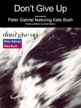 Peter Gabriel: Don't Give Up (feat. Kate Bush)