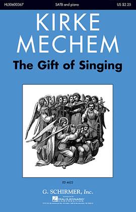 Kirke Mechem: Gift Of Singing