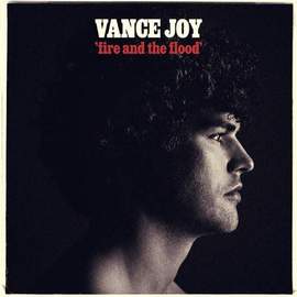 Vance Joy: Fire And The Flood