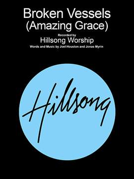 Hillsong Worship: Broken Vessels (Amazing Grace)