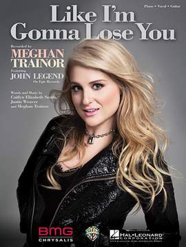 Meghan Trainor: Like I'm Gonna Lose You
