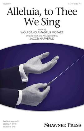 Jacob Narverud: Alleluia, To Thee We Sing