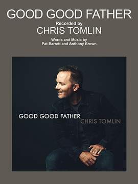 Chris Tomlin: Good Good Father