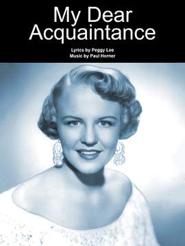 Peggy Lee: My Dear Acquaintance
