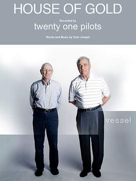 Twenty One Pilots: House Of Gold