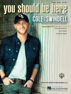Cole Swindell: You Should Be Here
