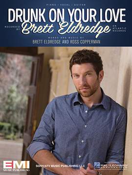 Brett Eldredge: Drunk On Your Love