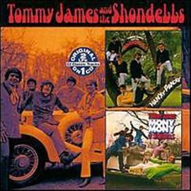 Tommy James & The Shondells: Mony, Mony