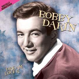 Bobby Darin: Dream Lover
