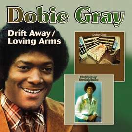 Dobie Gray: Drift Away