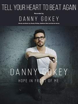 Danny Gokey: Tell Your Heart To Beat Again