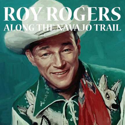 Roy Rogers: Happy Trails
