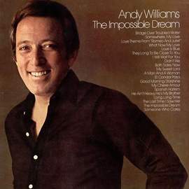 Andy Williams: The Impossible Dream (from Man Of La Mancha)