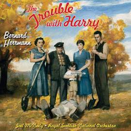 Bernard Herrmann: Overture/The Doctor From The Trouble With Harry