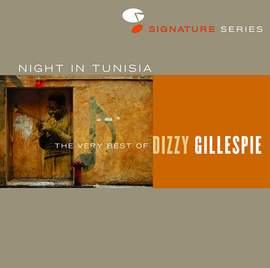 Dizzy Gillespie: A Night In Tunisia
