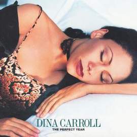 Dina Carroll: The Perfect Year (from Sunset Boulevard)