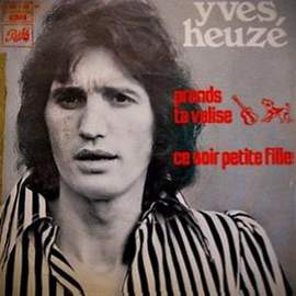 Yves Heuze: Ce Soir Petite Fille