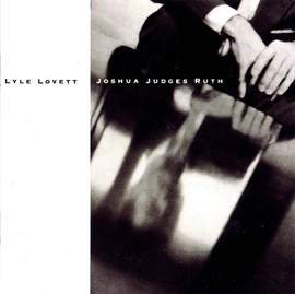 Lyle Lovett: She's Already Made Up Her Mind