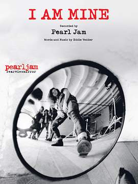 Pearl Jam: I Am Mine
