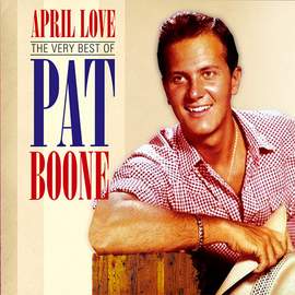 Pat Boone: April Love