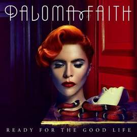 Paloma Faith: Ready For The Good Life