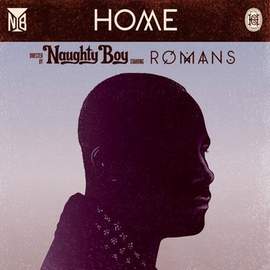 Naughty Boy: Home (feat. Sam Romans)