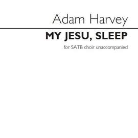 Adam Harvey: My Jesu, Sleep