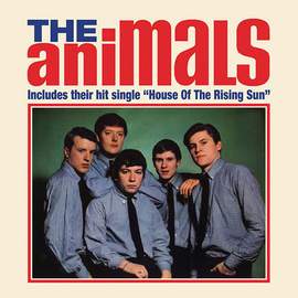 The Animals: The House Of The Rising Sun