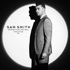 Sam Smith: Writing's On The Wall (from James Bond: Spectre)