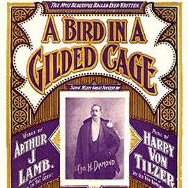 Maurice J. Gunsky: A Bird In A Gilded Cage