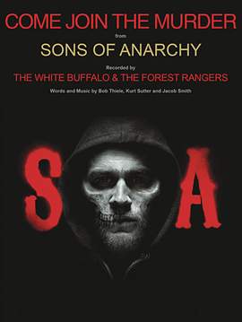 White Buffalo and The Forest Rangers: Come Join The Murder