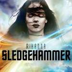 Rihanna: Sledgehammer Product Image