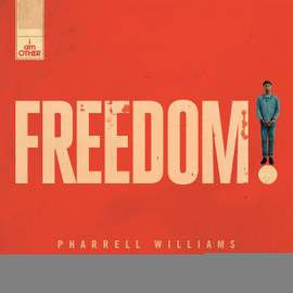 Pharrell Williams: Freedom