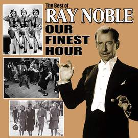 Ray Noble: The Very Thought Of You