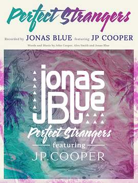 Jonas Blue: Perfect Strangers (featuring JP Cooper)