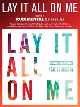 Rudimental feat. Ed Sheeran: Lay It All On Me