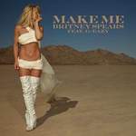 Britney Spears feat. G-Eazy: Make Me (Oooh) Product Image