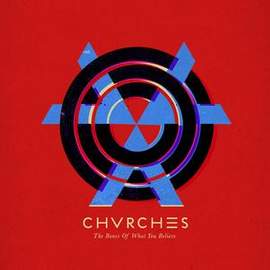 Chvrches: The Mother We Share
