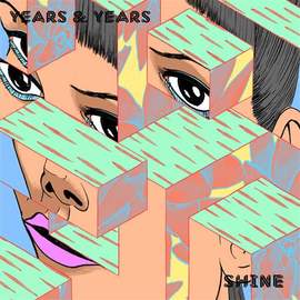 Years & Years: Shine