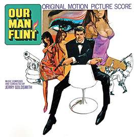 Jerry Goldsmith: Our Man Flint