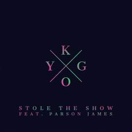 Kygo: Stole The Show (feat. Parson James)