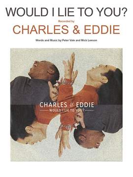 Charles & Eddie: Would I Lie To You?