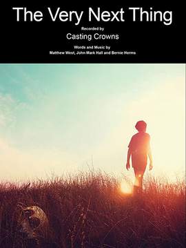 Casting Crowns: The Very Next Thing