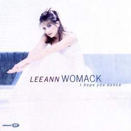 Lee Ann Womack with Sons of the Desert: I Hope You Dance