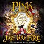 P!nk: Just Like Fire Product Image